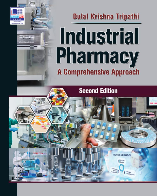 Industrial Pharmacy: A Comprehensive Approach , 2nd Ed.